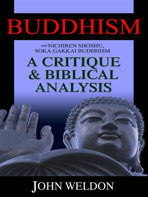Title details for Buddhism and Nichiren Shoshu/Soka Gakkai Buddhism by John G. Weldon - Wait list